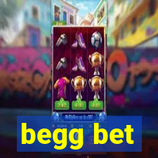 begg bet